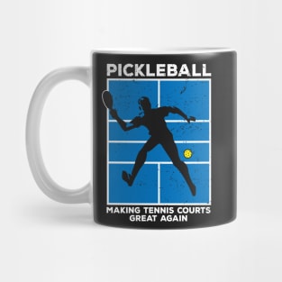 Pickleball Making Tennis Courts Great Again Funny Mug